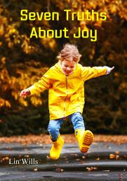 Icon image Seven Truths About Joy