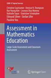 Icon image Assessment in Mathematics Education: Large-Scale Assessment and Classroom Assessment