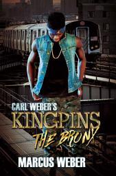 Icon image Carl Weber's Kingpins: The Bronx