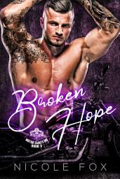 Icon image Broken Hope: A Contemporary Motorcycle Club Romance