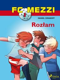 Icon image FC Mezzi 1 - Rozłam: Tom 1