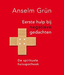 Icon image Eerste hulp bij negatieve gedachten: de spirituele huisapotheek