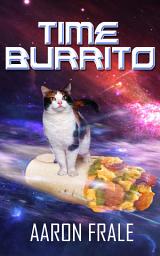 Icon image Time Burrito: Volume 1