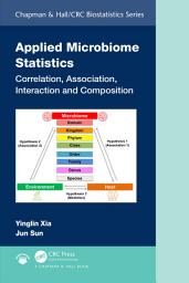 Icon image Applied Microbiome Statistics: Correlation, Association, Interaction and Composition