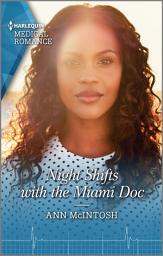 Icon image Night Shifts with the Miami Doc: Get swept away with this sparkling summer romance!