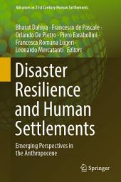 Icon image Disaster Resilience and Human Settlements: Emerging Perspectives in the Anthropocene