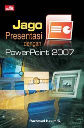 Icon image JAGO PRESENTASI DENGAN POWERPOINT 2007