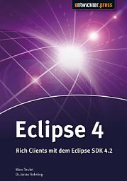 Icon image Eclipse 4: Rich Clients mit dem Eclipse 4.2 SDK