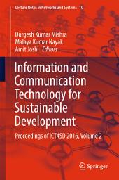 Icon image Information and Communication Technology for Sustainable Development: Proceedings of ICT4SD 2016, Volume 2