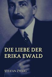 Icon image Die Liebe der Erika Ewald