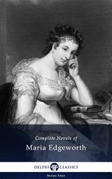 Icon image Delphi Complete Novels of Maria Edgeworth (Illustrated)