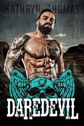 Icon image Daredevil (Book 2): A Dark Contemporary Bad Boy Motorcycle Club Romance