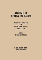 Icon image Specificity in Biological Interactions: Proceedings of a Working Group at the Pontifical Academy of Sciences November 9–11, 1983