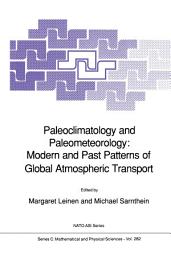 Icon image Paleoclimatology and Paleometeorology: Modern and Past Patterns of Global Atmospheric Transport