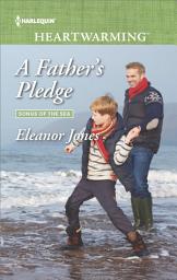 Icon image A Father's Pledge: A Clean Romance