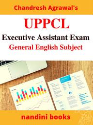 Icon image UPPCL Executive Assistant-General English Section eBook PDF: Study Material And Objective Questions With Answers