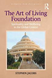 Icon image The Art of Living Foundation: Spirituality and Wellbeing in the Global Context