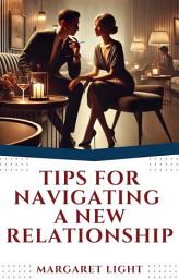 Icon image Tips for Navigating a New Relationship