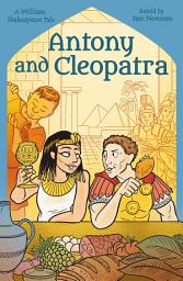 Icon image Shakespeare's Tales: Antony and Cleopatra