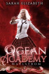 Icon image Maelstrom: Ocean Academy Year 3