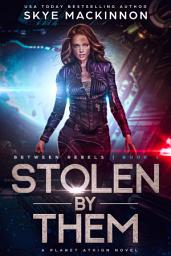 Icon image Stolen By Them: An Alien Abduction Romance Novel (Planet Athion)