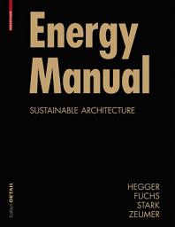 Icon image Energy Manual: Sustainable Architecture