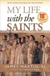 Icon image My Life with the Saints (10th Anniversary Edition)