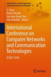 Icon image International Conference on Computer Networks and Communication Technologies: ICCNCT 2018