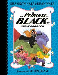 Icon image The Princess in Black and the Giant Problem