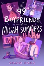 Icon image The 99 Boyfriends of Micah Summers