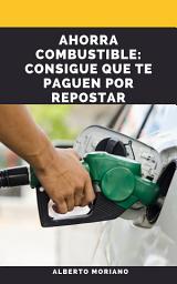 Icon image AHORRA COMBUSTIBLE: CONSIGUE QUE TE PAGUEN POR REPOSTAR