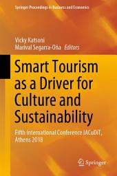 Icon image Smart Tourism as a Driver for Culture and Sustainability: Fifth International Conference IACuDiT, Athens 2018