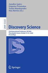 Icon image Discovery Science: 23rd International Conference, DS 2020, Thessaloniki, Greece, October 19–21, 2020, Proceedings