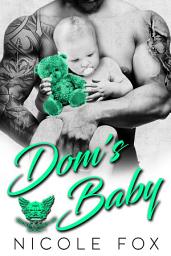 Icon image Dom's Baby: A Bad Boy Motorcycle Club Romance