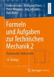 Icon image Formeln und Aufgaben zur Technischen Mechanik 2: Elastostatik, Hydrostatik, Ausgabe 14