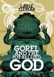 Icon image Gorel and the Pot-Bellied God