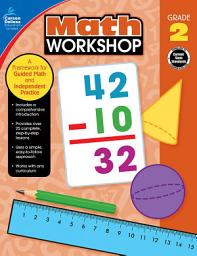 Icon image Math Workshop, Grade 2: A Framework for Guided Math and Independent Practice