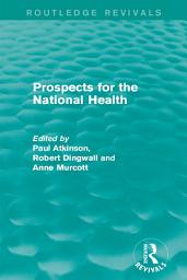 Icon image Prospects for the National Health