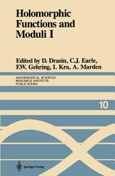 Icon image Holomorphic Functions and Moduli I: Proceedings of a Workshop held March 13–19, 1986