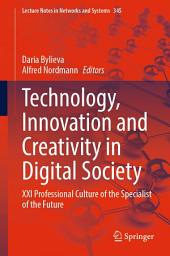 Icon image Technology, Innovation and Creativity in Digital Society: XXI Professional Culture of the Specialist of the Future