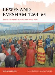 Icon image Lewes and Evesham 1264–65: Simon de Montfort and the Barons' War