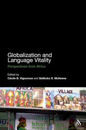 Icon image Globalization and Language Vitality: Perspectives from Africa