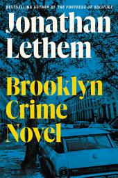 Icon image Brooklyn Crime Novel: A Novel