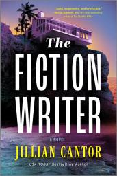 Icon image The Fiction Writer: A Novel