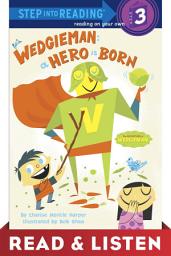 Icon image Wedgieman: A Hero Is Born: Read & Listen Edition