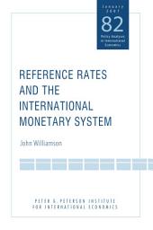 Icon image Reference Rates and the International Monetary System