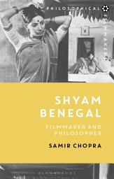 Icon image Shyam Benegal: Filmmaker and Philosopher