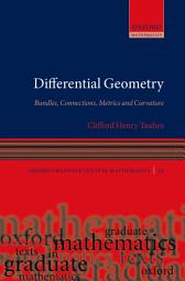 Icon image Differential Geometry: Bundles, Connections, Metrics and Curvature