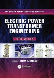 Icon image Electric Power Transformer Engineering: Edition 3