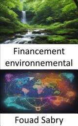 Icon image Financement environnemental: Un plan pour un avenir durable